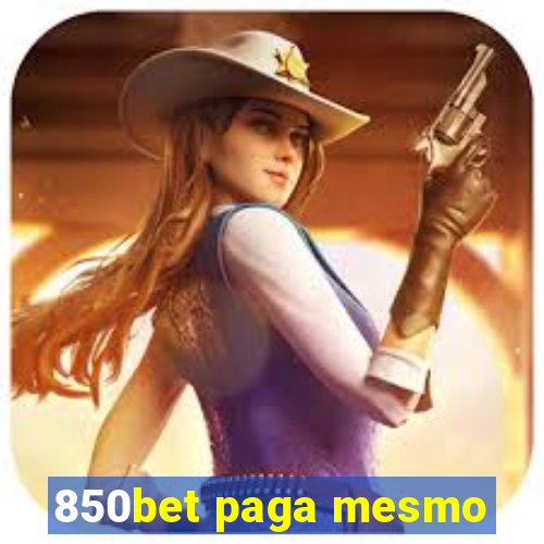 850bet paga mesmo